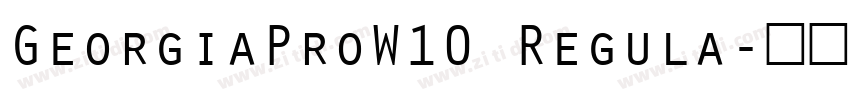 GeorgiaProW10 Regula字体转换